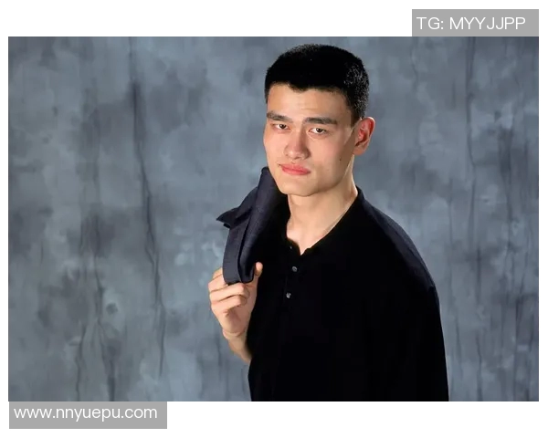 美颜吧姚明：从篮球巨星到时尚偶像的华丽转身与魅力展现